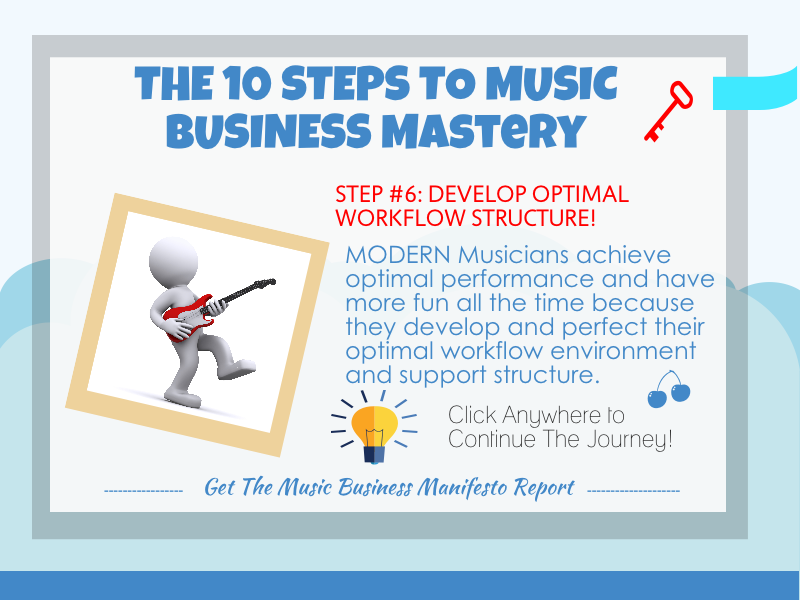 Step 6 - The Rules of the Modern Music Biz - Music Marketing and Music Business Mastery